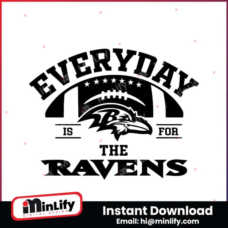 everyday-is-for-the-ravens-football-svg