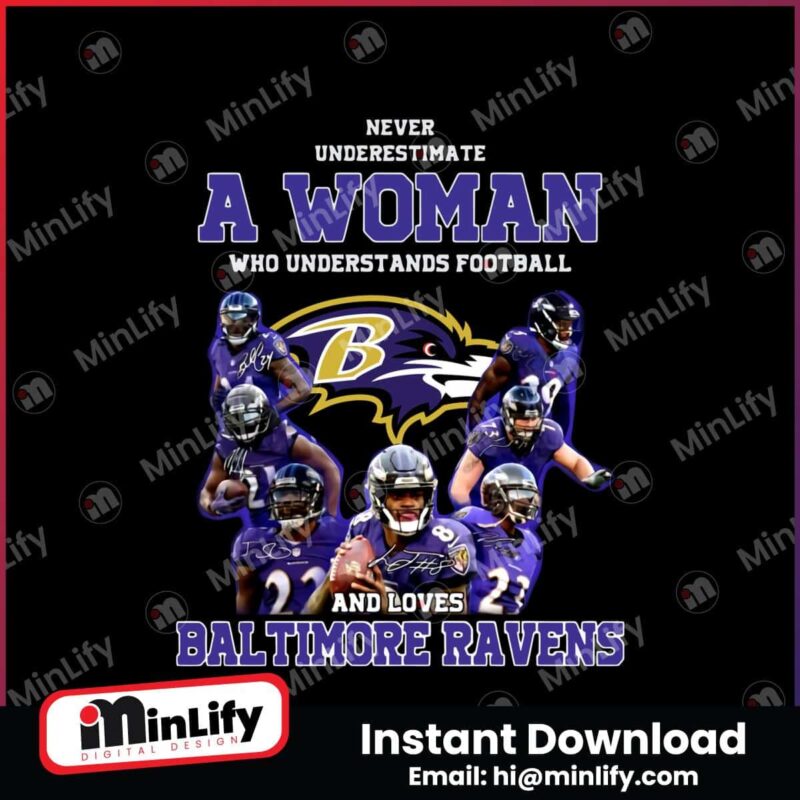 never-underestimate-a-woman-who-loves-baltimore-ravens-png