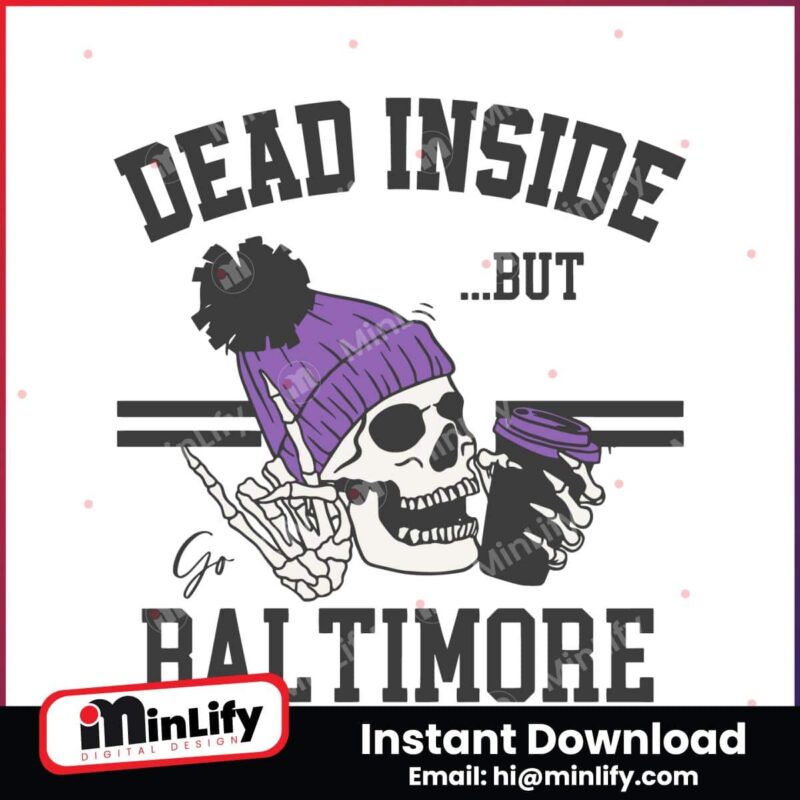 dead-inside-but-go-baltimore-skeleton-svg