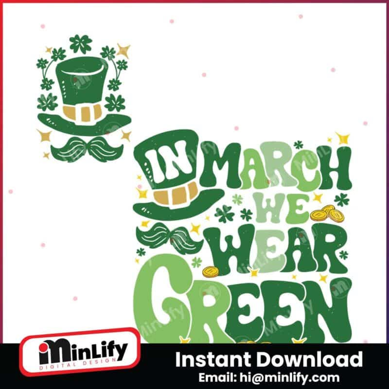 in-march-we-wear-green-svg