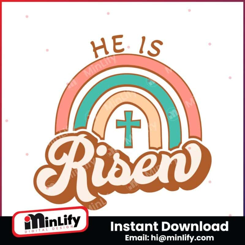 he-is-risen-rainbow-eastes-svg