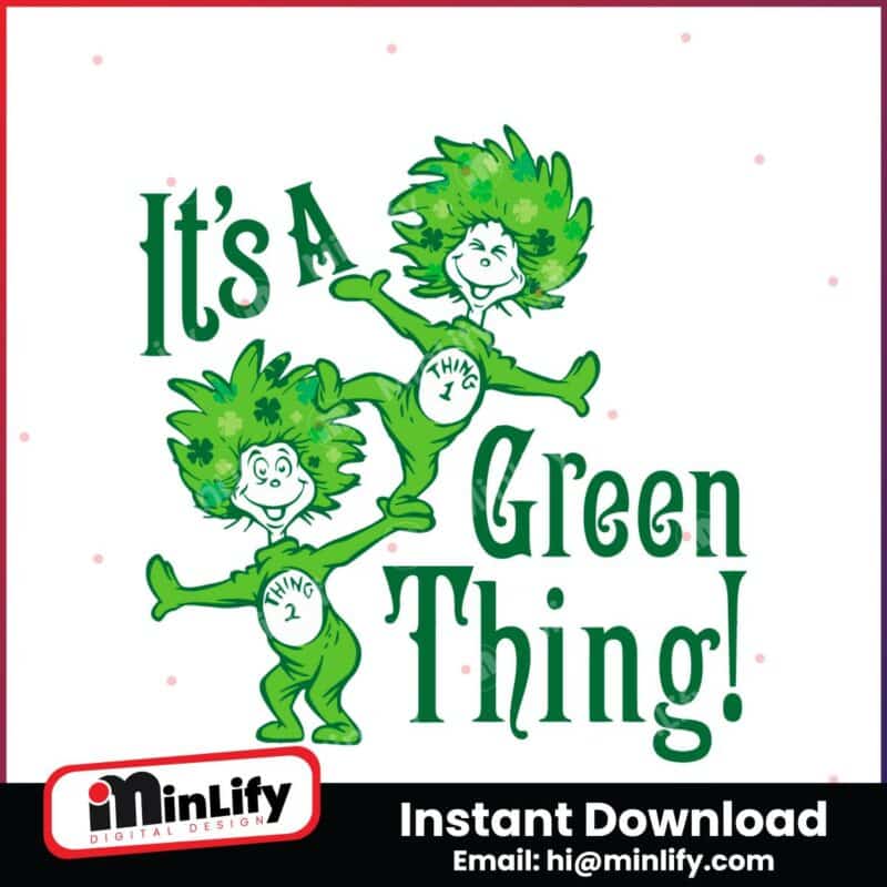 its-a-green-thing-funny-thing-1-thing-2-svg