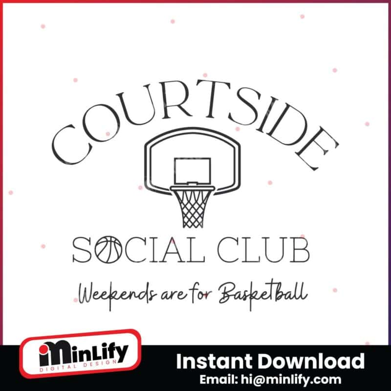 courtside-social-club-weekends-are-for-basketball-svg