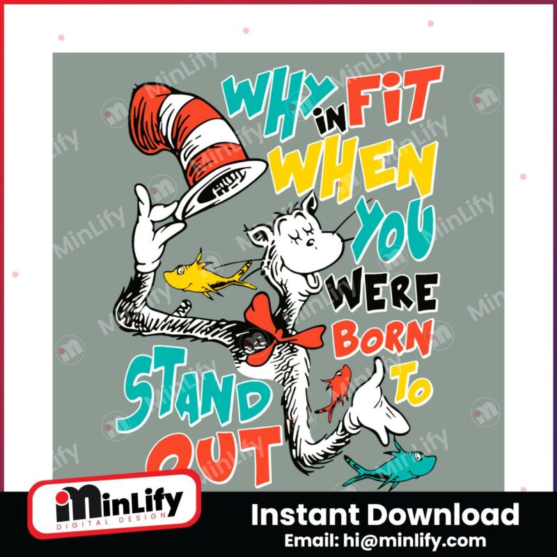 why-in-fit-when-you-were-born-funny-cat-in-the-hat-svg