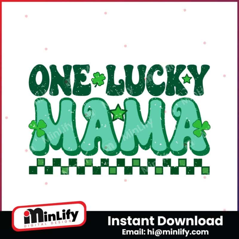 one-lucky-mama-checkered-patricks-day-svg