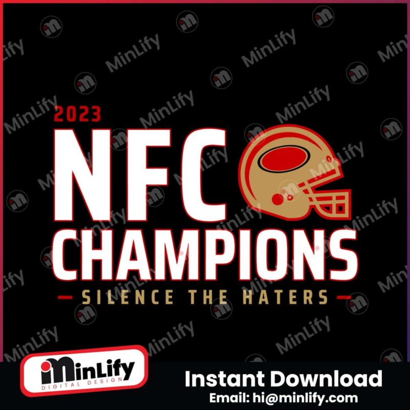 san-francisco-49ers-nfc-champions-silence-the-haters-svg