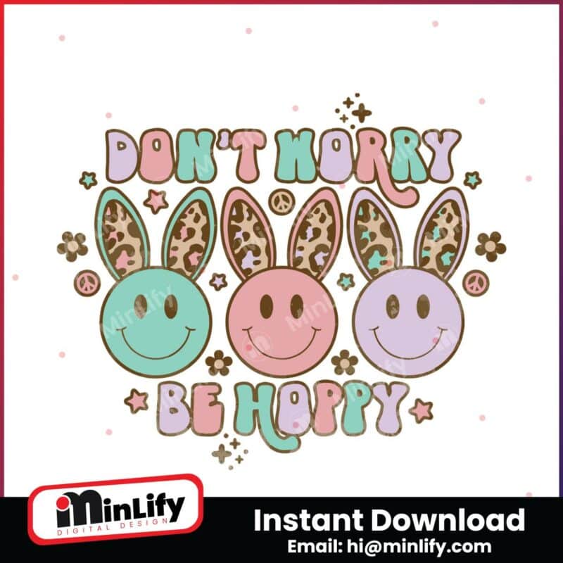 dont-worry-be-hoppy-easter-smiley-face-svg