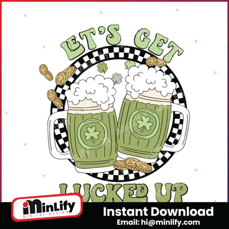 funny-beer-lets-get-lucked-up-svg