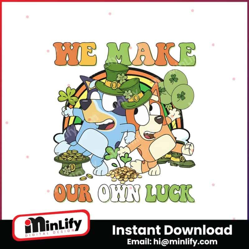 we-make-our-own-luck-bluey-bingo-png