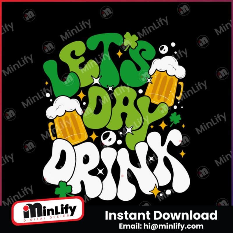 lets-day-drink-lucky-beer-patricks-day-svg