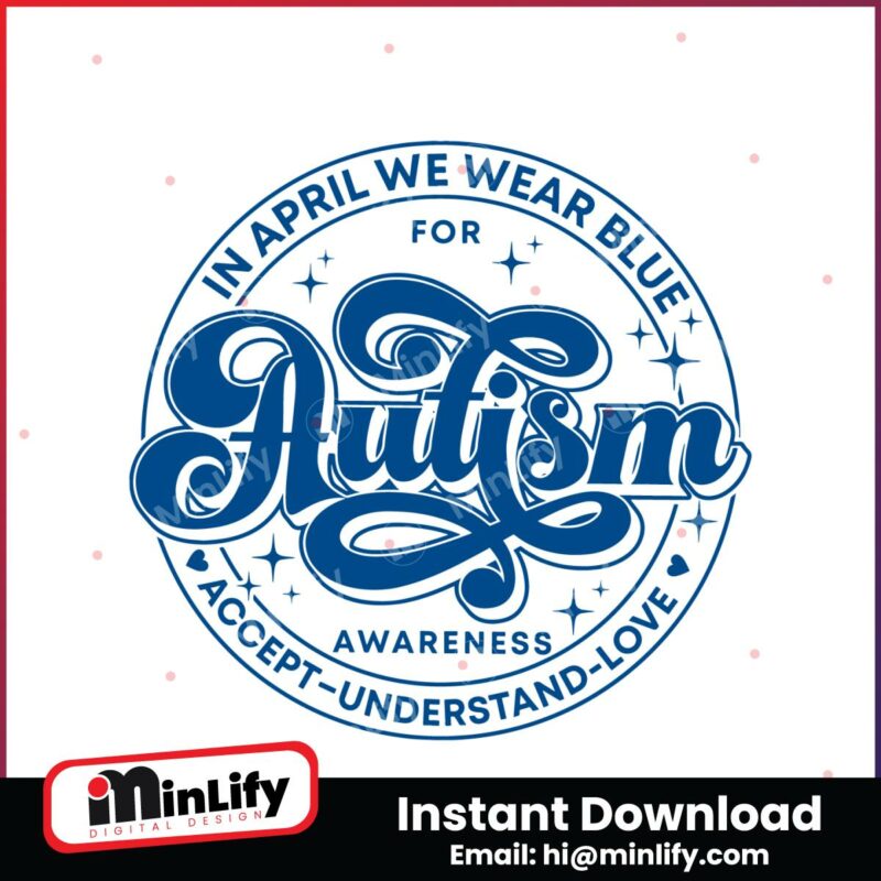 autism-month-in-april-we-wear-blue-svg