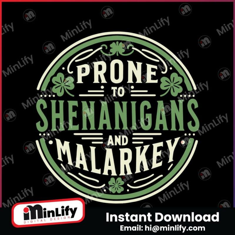 prone-to-shenanigans-and-malarkey-four-leaf-clover-svg