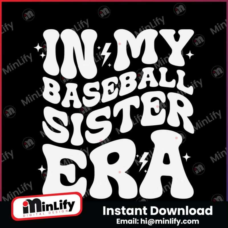 in-my-baseball-sister-era-game-day-svg