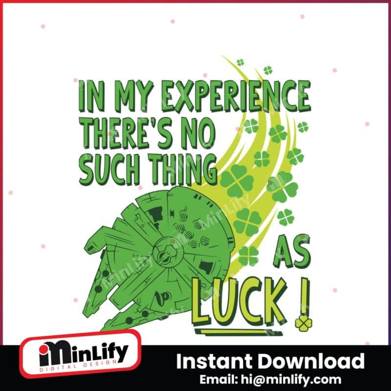 in-my-experience-theres-no-such-thing-as-luck-svg