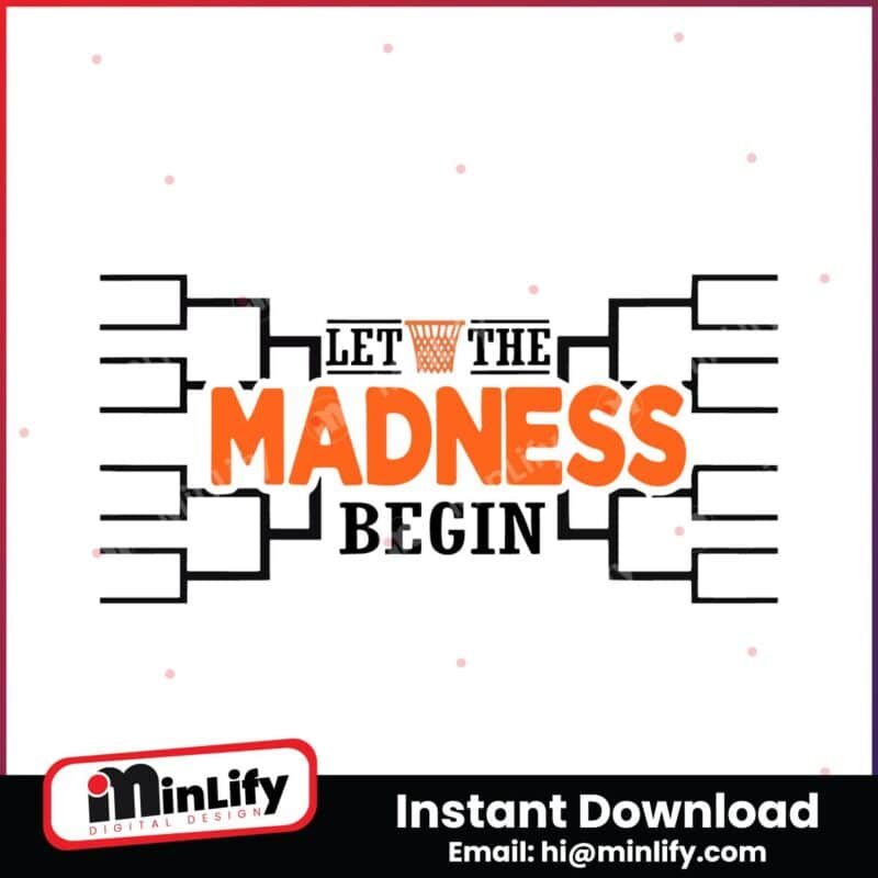 let-the-madness-begin-funny-basketball-svg