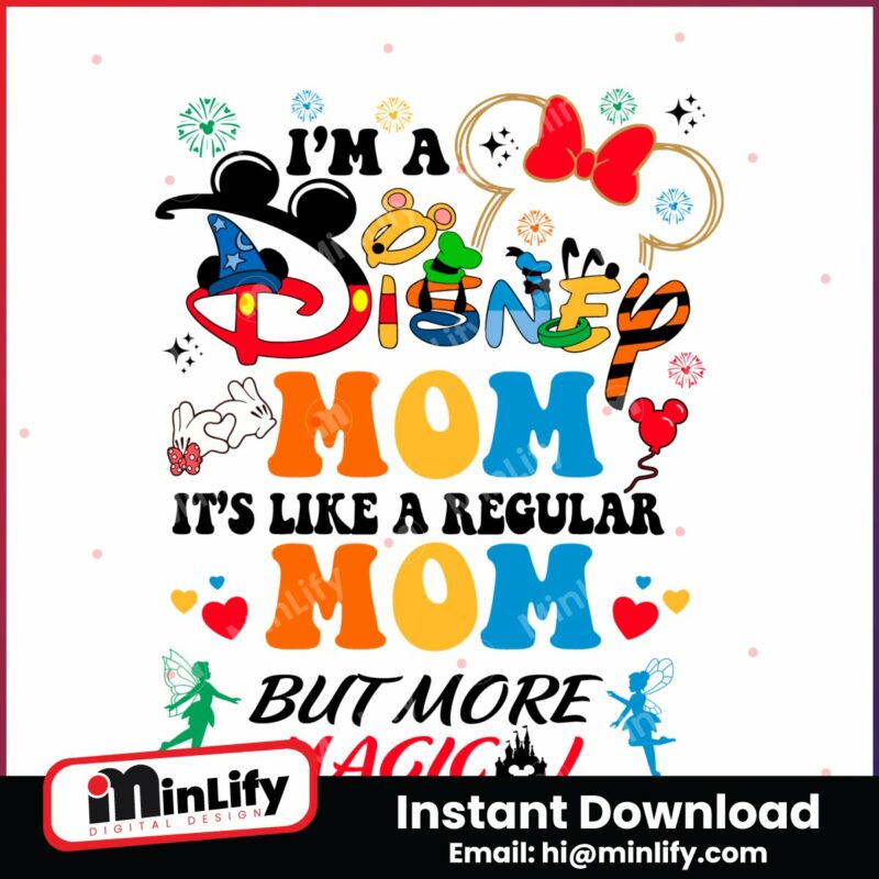 im-a-disney-mom-its-like-a-regular-mom-svg