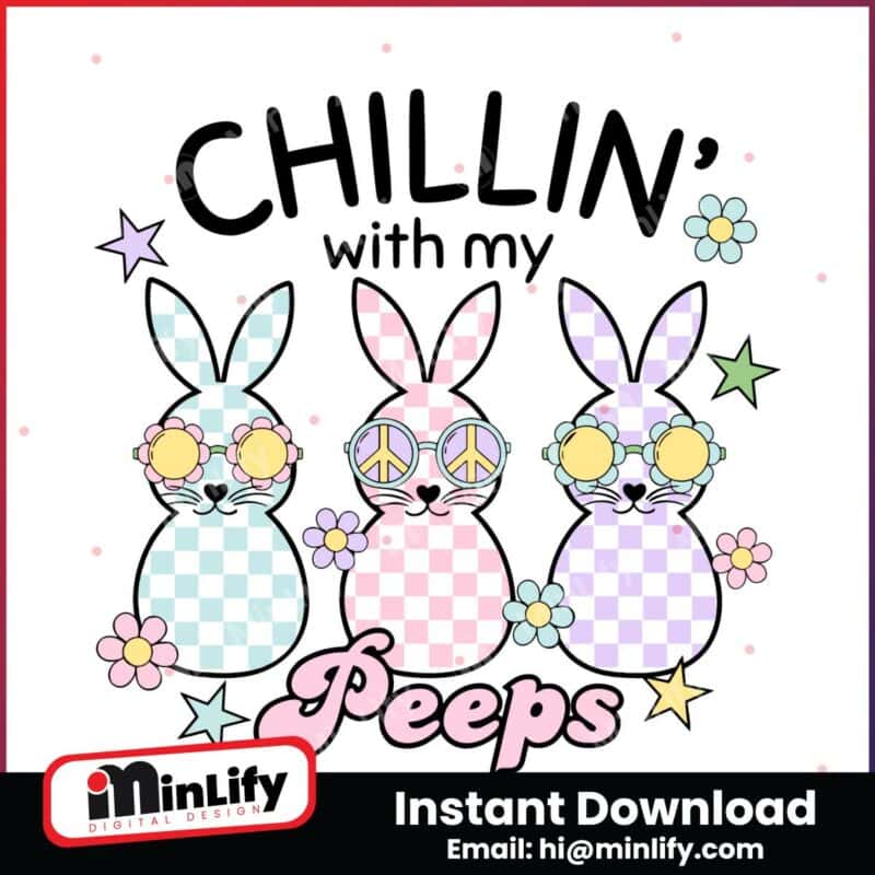 funny-easter-chillin-with-my-peeps-svg