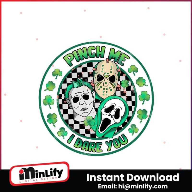 pinch-me-i-dare-you-horror-movie-st-patricks-day-png
