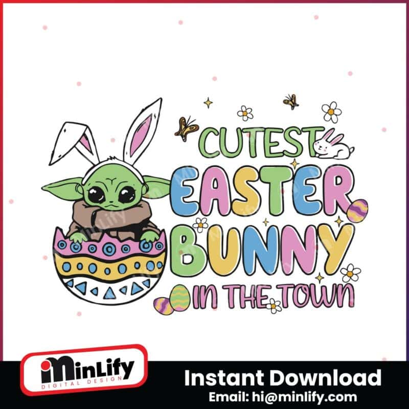 baby-yoda-cutest-easter-bunny-in-the-town-svg