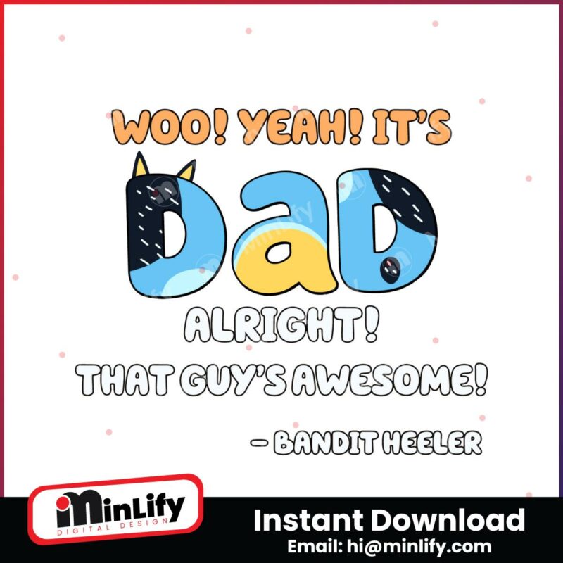 bluey-dad-alright-that-guys-awesome-bandit-heerler-svg