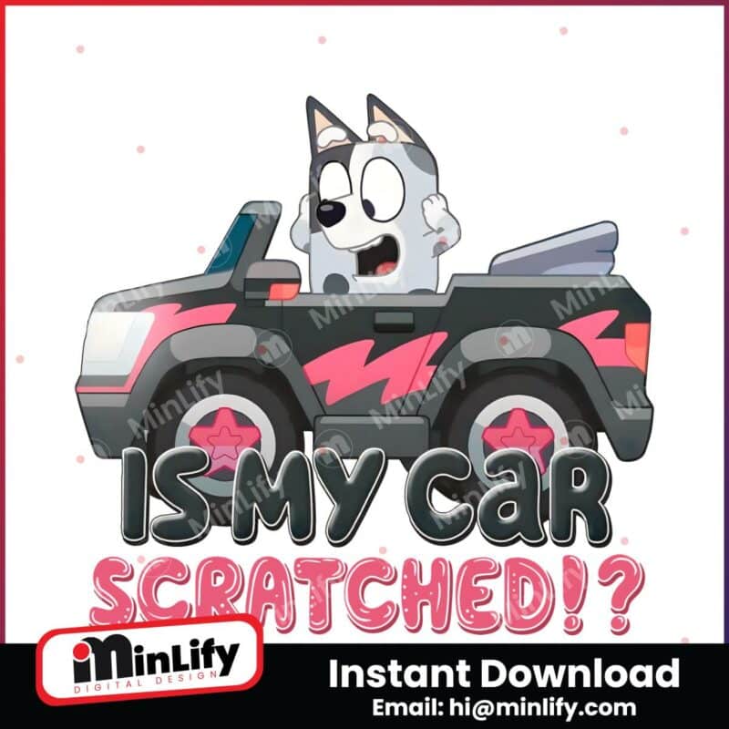 funny-muffin-is-my-car-scratched-png