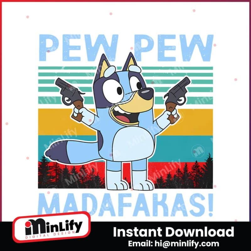 retro-bluey-pew-pew-madafakas-svg