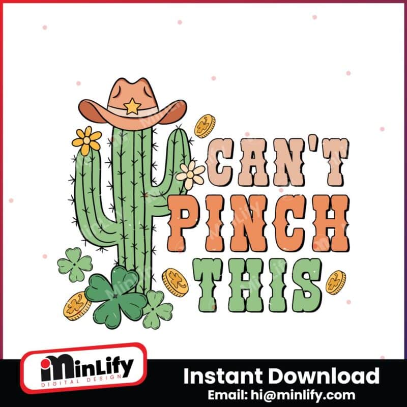 cant-pinch-this-cactus-patricks-day-svg