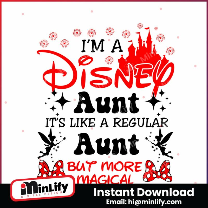 im-a-disney-aunt-its-like-a-regular-aunt-svg