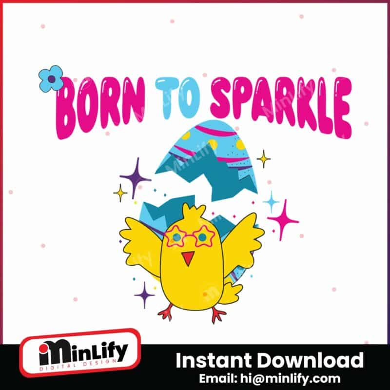 born-to-sparkle-chick-easter-egg-svg