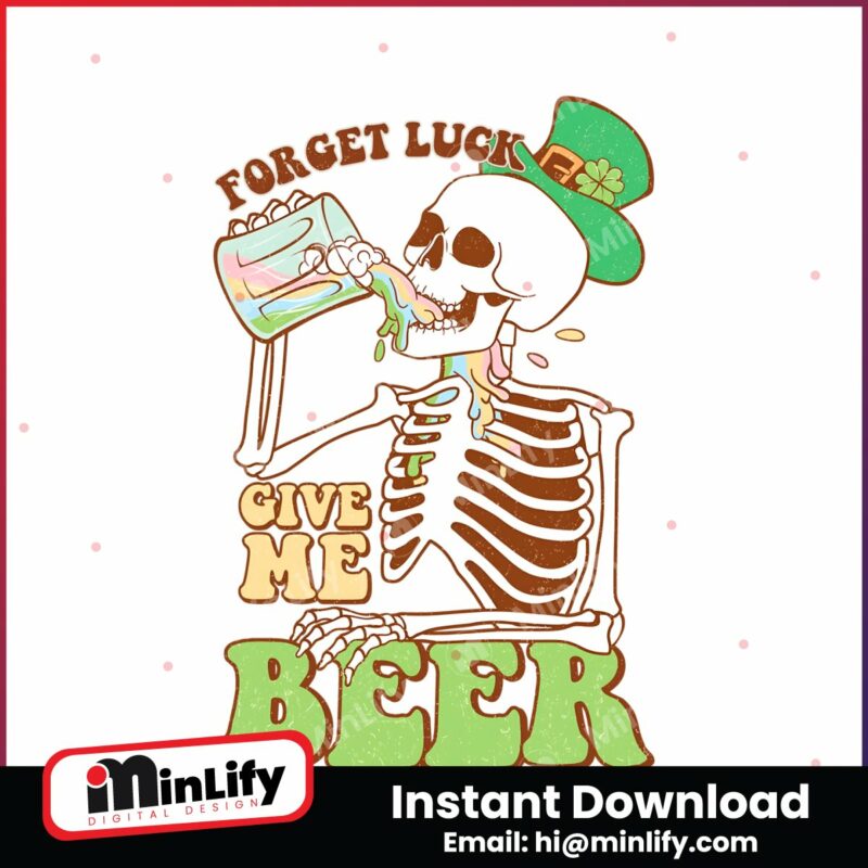 forget-luck-give-me-beer-skeleton-patricks-day-png