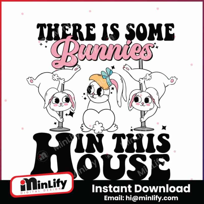 there-is-some-bunnies-in-this-house-svg