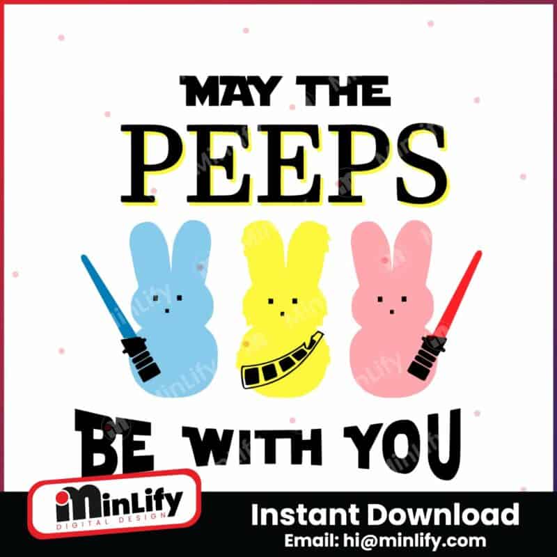 star-wars-may-the-peeps-be-with-you-svg