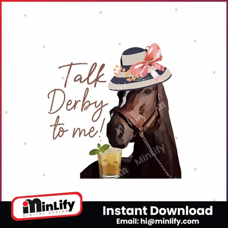 talk-derby-to-me-2024-kentucky-derby-png