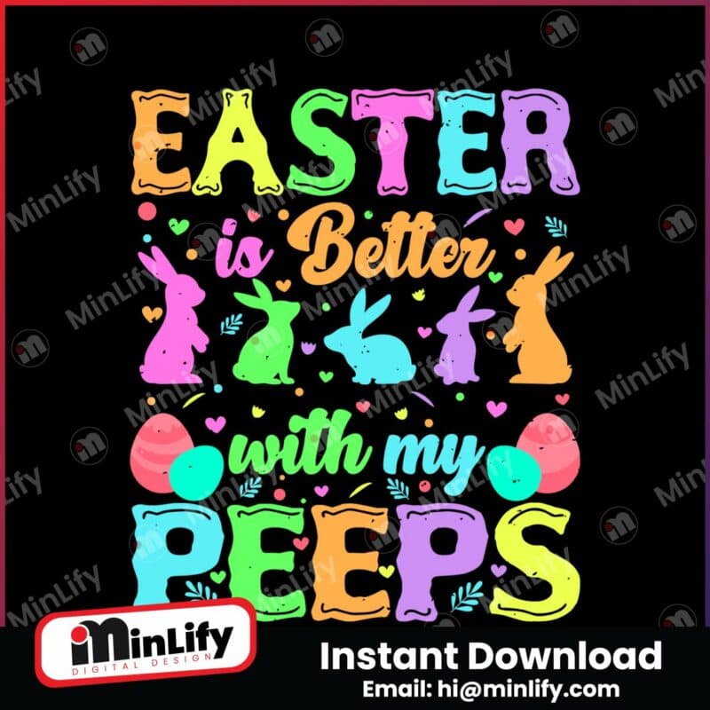 easter-is-better-with-my-peeps-bunny-svg