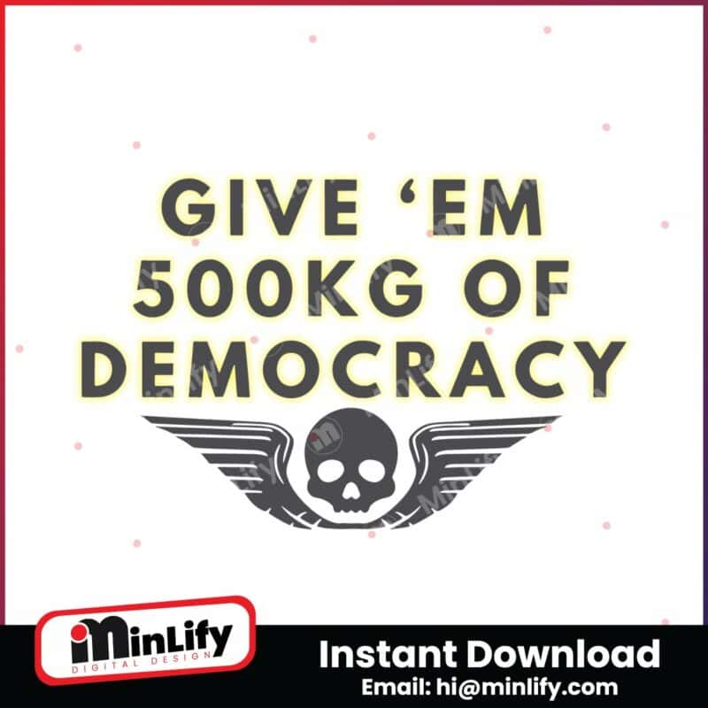 500kg-of-democracy-funny-helldivers-2-svg