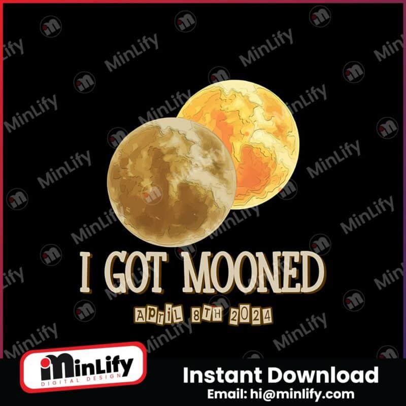 i-got-mooned-april-8th-2024-png