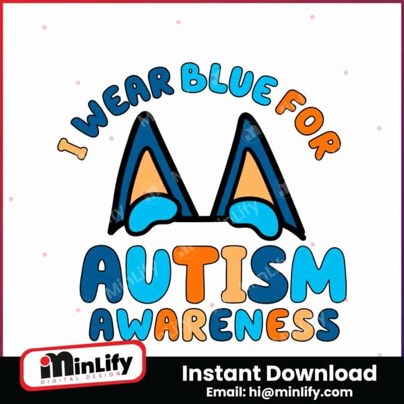 bluey-dog-i-wear-blue-for-autism-awareness-svg