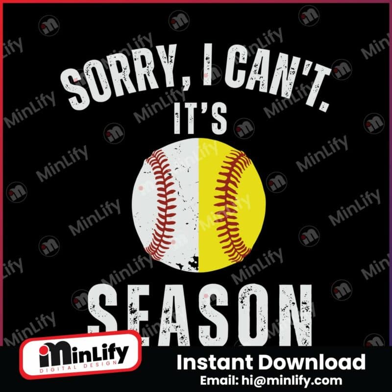 sorry-i-cant-its-season-baseball-svg