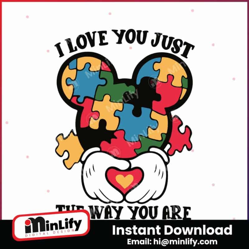 i-love-you-just-the-way-you-are-mickey-austim-svg