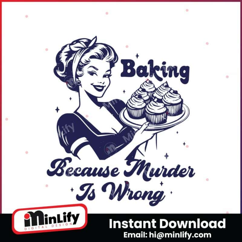 baking-because-murder-is-wrong-funny-bakers-svg