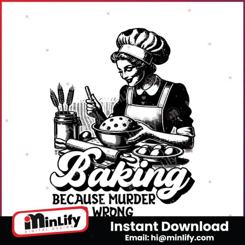 vintage-baking-because-murder-is-wrong-svg