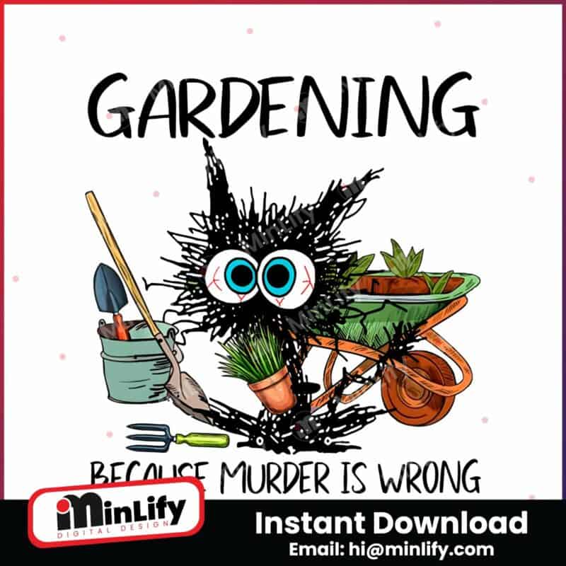 black-cat-gardening-because-murder-is-wrong-png