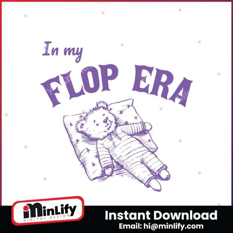 in-my-flop-era-bear-funny-bear-svg