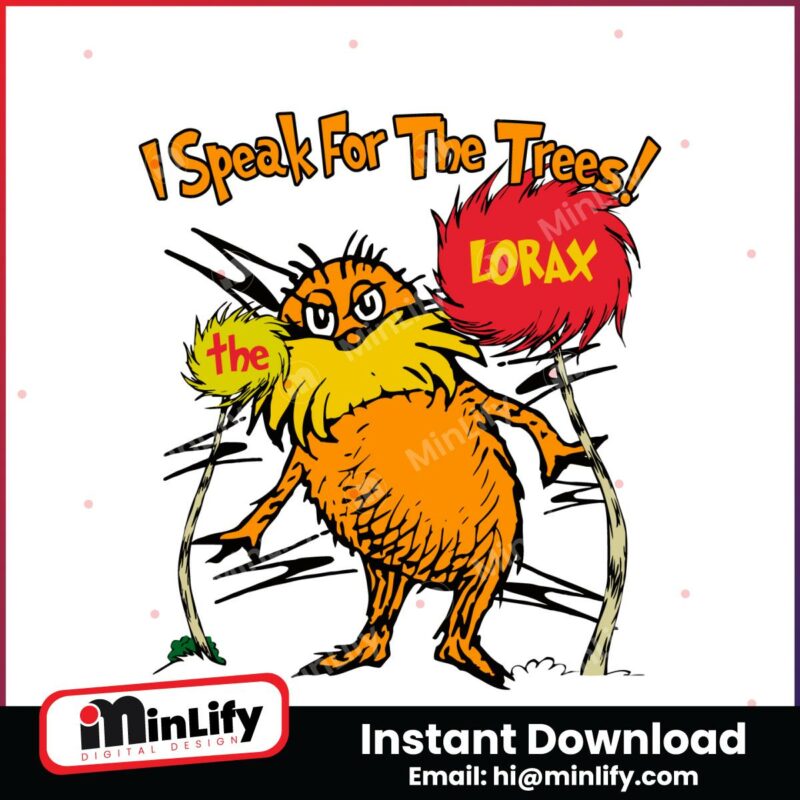 funny-dr-seuss-i-speak-for-the-trees-the-lorax-svg