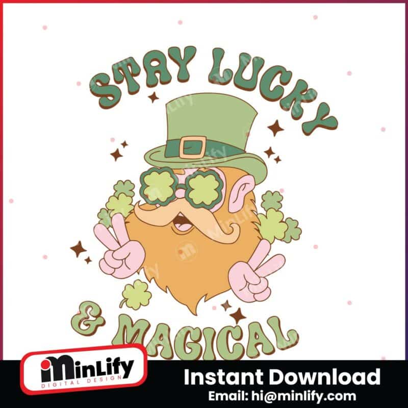 funny-stay-lucky-and-magical-svg