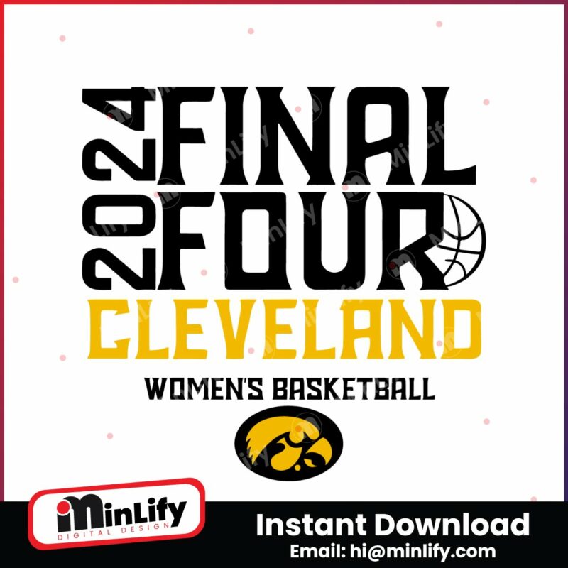 final-four-2024-cleveland-womens-basketball-iowa-svg