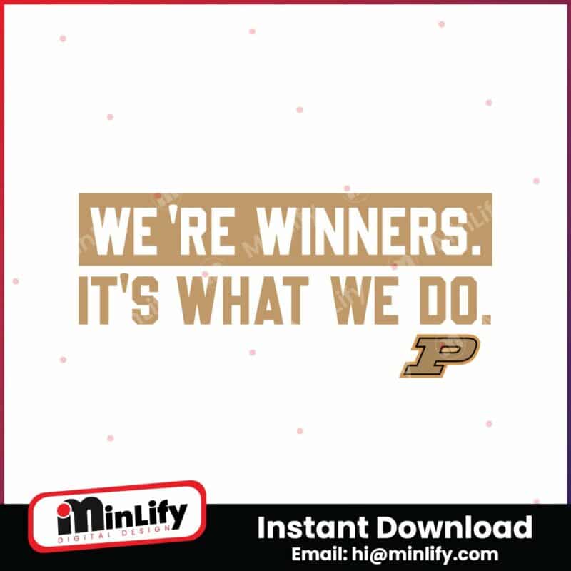 purdue-we-are-winners-its-what-we-do-svg