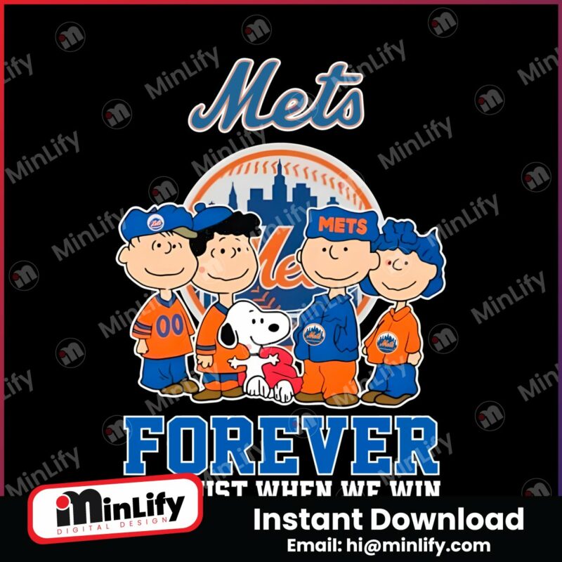 the-peanuts-mets-forever-not-just-when-we-win-png