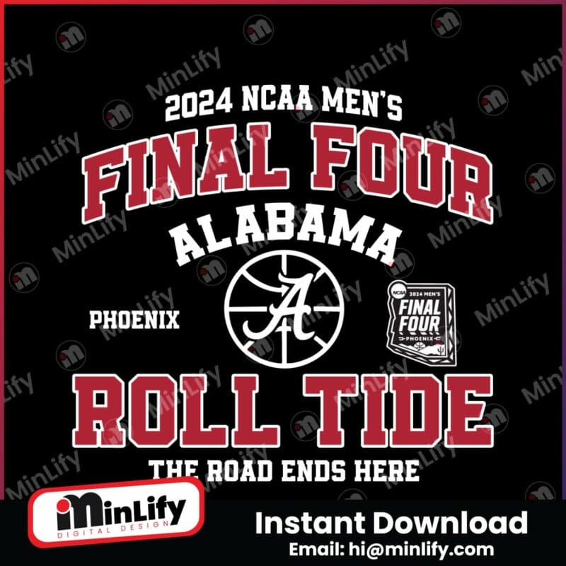 final-four-alabama-roll-tide-the-road-ends-here-svg