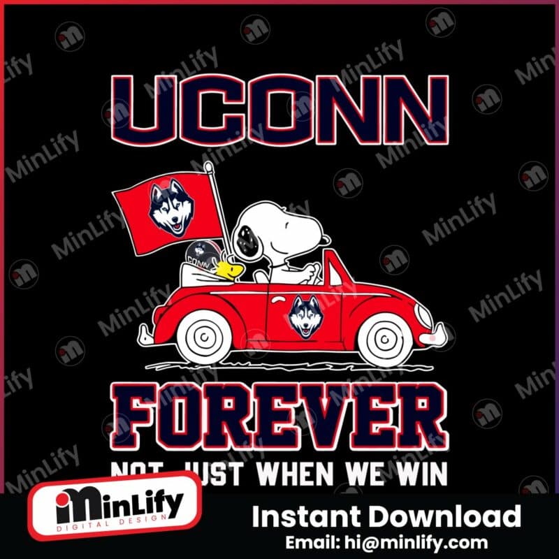 uconn-huskies-forever-not-just-when-we-win-svg